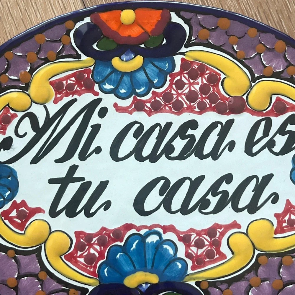 Talavera Mi Casa Es Tu Casa Wall Plaque Mexican Pottery Hand Painted Sign 8.5